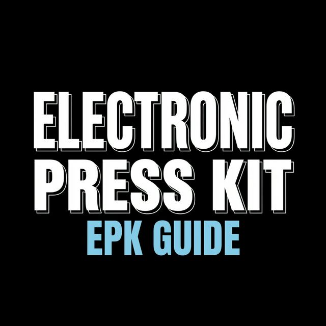 How to Create an Electronic Press Kit (EPK) That Gets You Booked ...